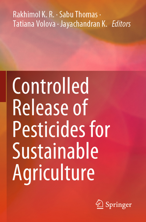 Controlled Release of Pesticides for Sustainable Agriculture - 