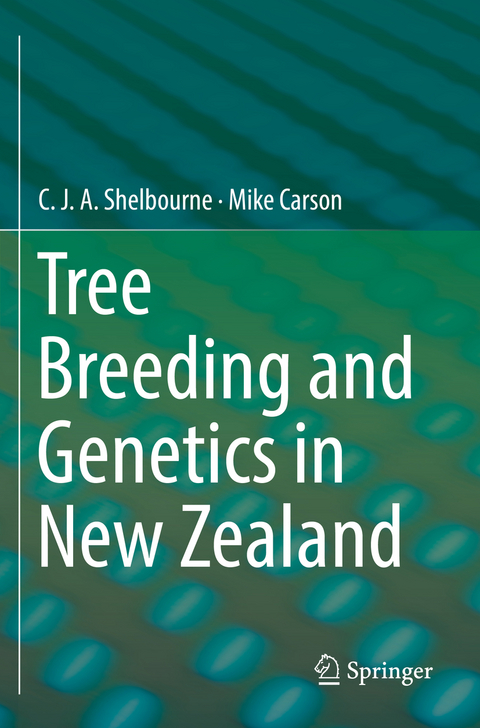 Tree Breeding and Genetics in New Zealand - C.J.A. Shelbourne, Mike Carson