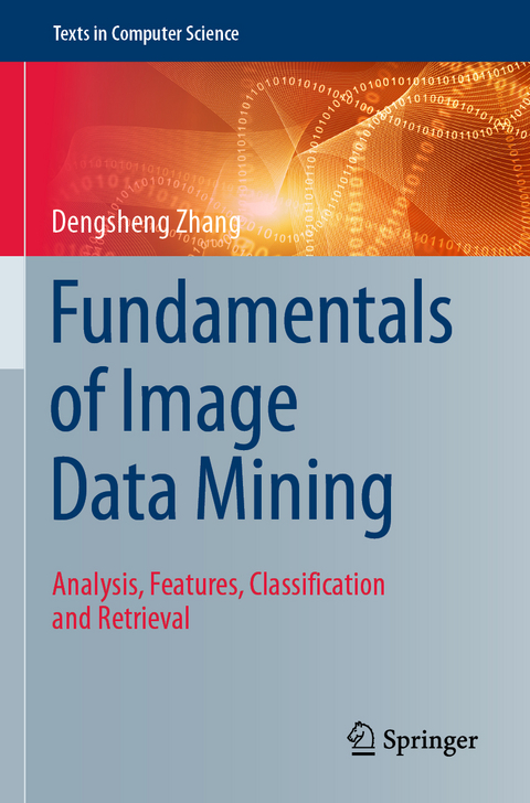 Fundamentals of Image Data Mining - Dengsheng Zhang