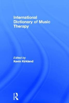 International Dictionary of Music Therapy - 