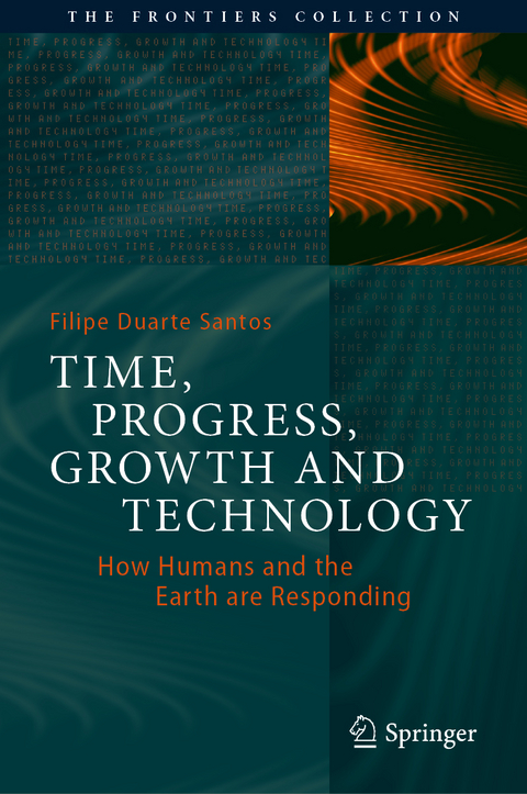 Time, Progress, Growth and Technology - Filipe Duarte Santos