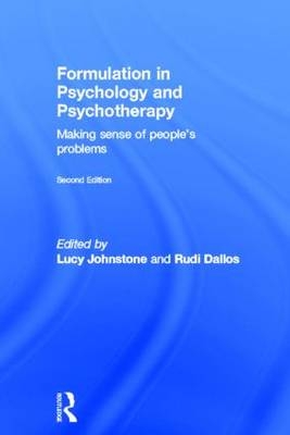 Formulation in Psychology and Psychotherapy - Plymouth University Rudi (Doctorate in Clinical Psychology  UK) Dallos,  Lucy (Consultant Clinical Psychologist) Johnstone