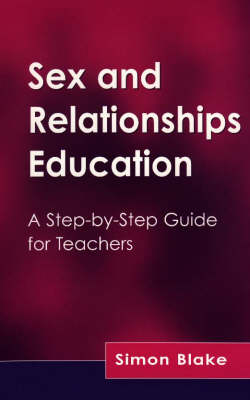 Sex and Relationships Education -  Simon Blake