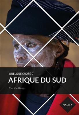 Quelque chose d'Afrique du Sud - Camille Hinas