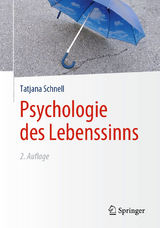 Psychologie des Lebenssinns - Schnell, Tatjana