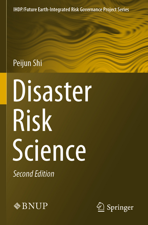 Disaster Risk Science - Peijun Shi