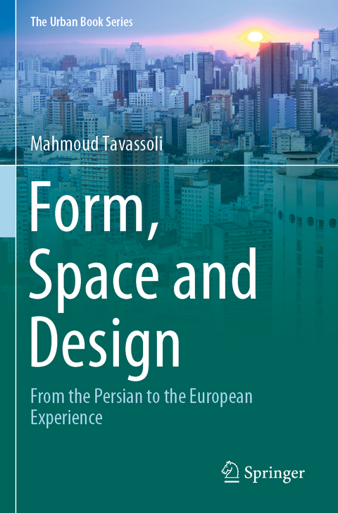 Form, Space and Design - Mahmoud Tavassoli