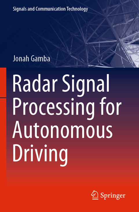Radar Signal Processing for Autonomous Driving - Jonah Gamba