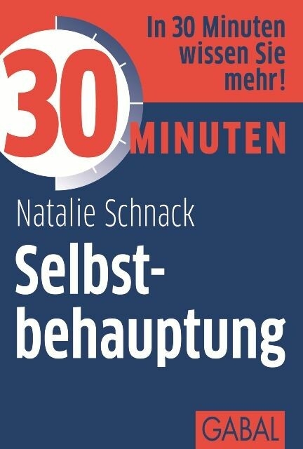 30 Minuten Selbstbehauptung - Natalie Schnack