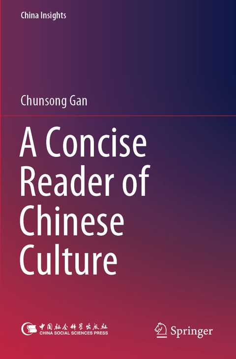 A Concise Reader of Chinese Culture - Chunsong Gan