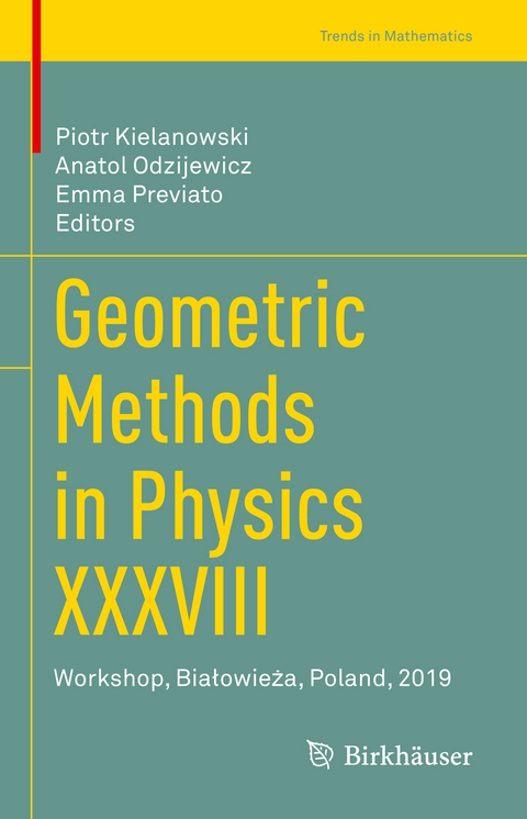 Geometric Methods in Physics XXXVIII - 