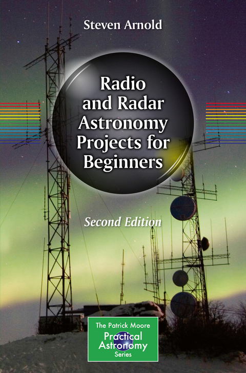 Radio and Radar Astronomy Projects for Beginners - Steven Arnold