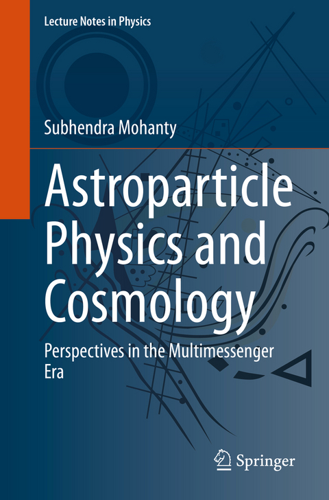 Astroparticle Physics and Cosmology - Subhendra Mohanty