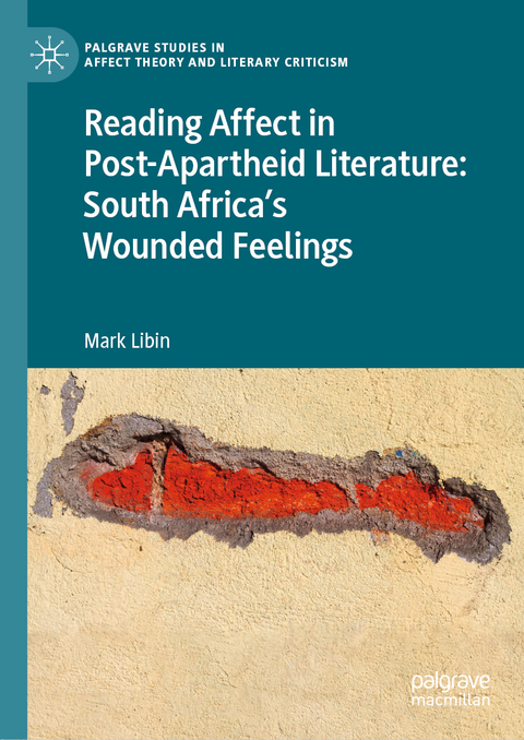 Reading Affect in Post-Apartheid Literature - Mark Libin