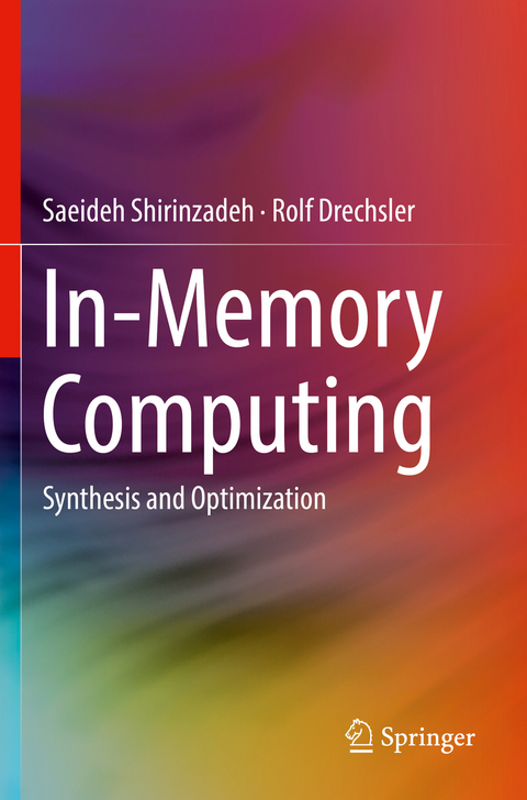 In-Memory Computing - Saeideh Shirinzadeh, Rolf Drechsler