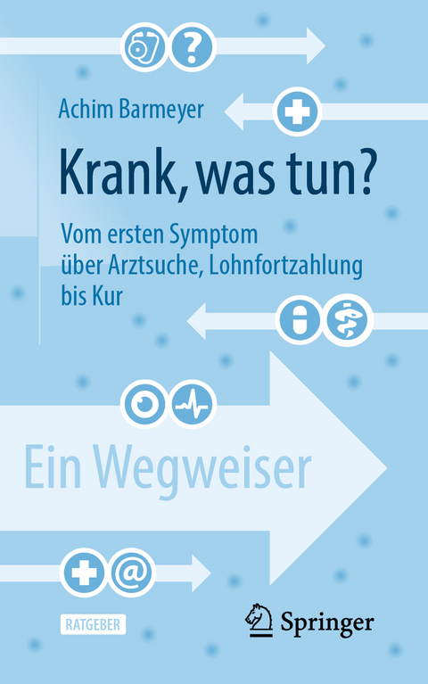 Krank, was tun? - Achim Barmeyer