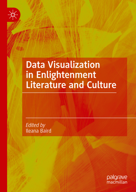 Data Visualization in Enlightenment Literature and Culture - 