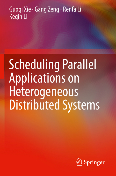 Scheduling Parallel Applications on Heterogeneous Distributed Systems - Guoqi Xie, Gang Zeng, Renfa Li, Keqin Li