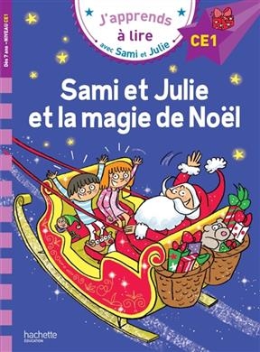 Sami et Julie et la magie de Noel - Emmanuelle Massonaud