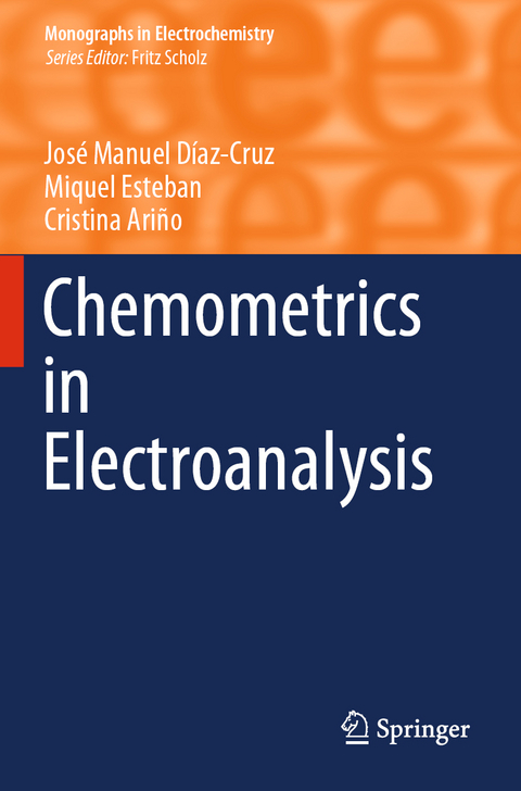 Chemometrics in Electroanalysis - José Manuel Díaz-Cruz, Miquel Esteban, Cristina Ariño