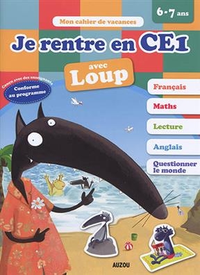 Je rentre en CE1 avec Loup - Orianne Lallemand