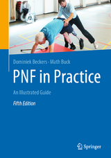PNF in Practice - Beckers, Dominiek; Buck, Math
