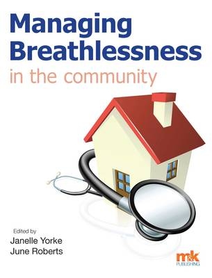 Managing Breathlessness in the Community -  Dr Janelle Yorke