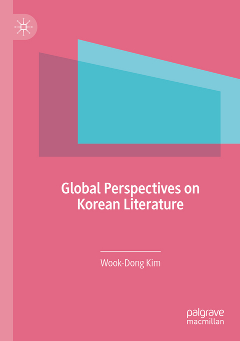 Global Perspectives on Korean Literature - Wook-Dong Kim