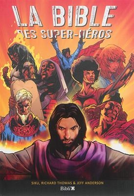 La Bible des super-héros -  Siku, R. Thomas, J. Anderson