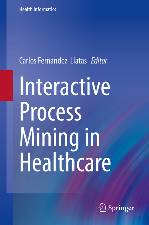 Interactive Process Mining in Healthcare - 