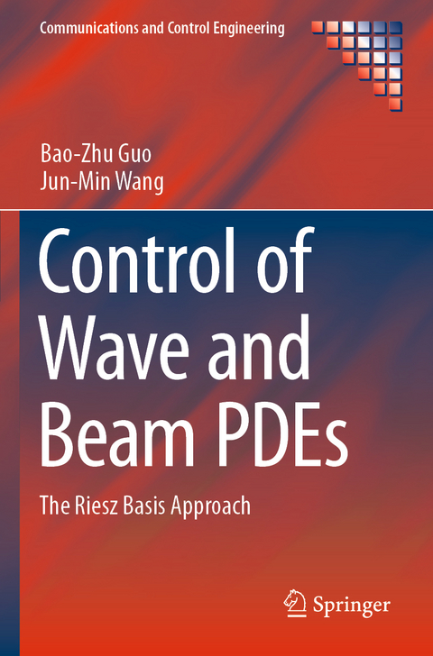 Control of Wave and Beam PDEs - Bao-Zhu Guo, Jun-Min Wang