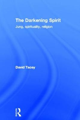 The Darkening Spirit - Victoria David (La Trobe University  Australia) Tacey