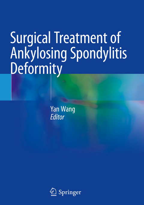 Surgical Treatment of Ankylosing Spondylitis Deformity - 