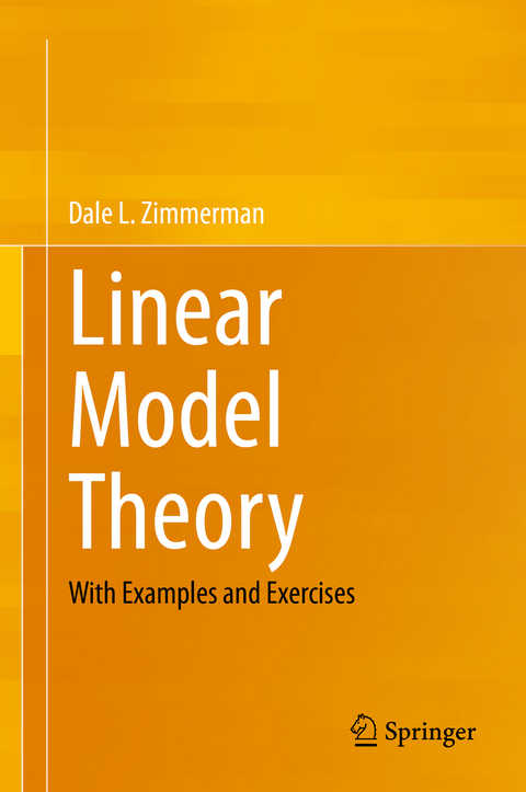 Linear Model Theory - Dale L. Zimmerman