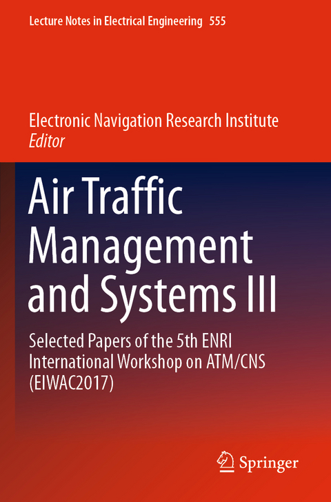 Air Traffic Management and Systems III - 