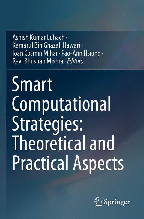 Smart Computational Strategies: Theoretical and Practical Aspects - 