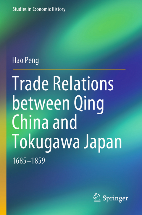 Trade Relations between Qing China and Tokugawa Japan - Hao Peng