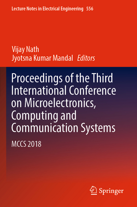Proceedings of the Third International Conference on Microelectronics, Computing and Communication Systems - 