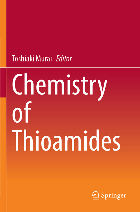 Chemistry of Thioamides - 