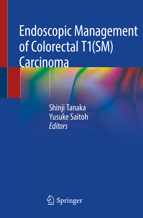Endoscopic Management of Colorectal T1(SM) Carcinoma - 