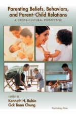 Parenting Beliefs, Behaviors, and Parent-Child Relations - 