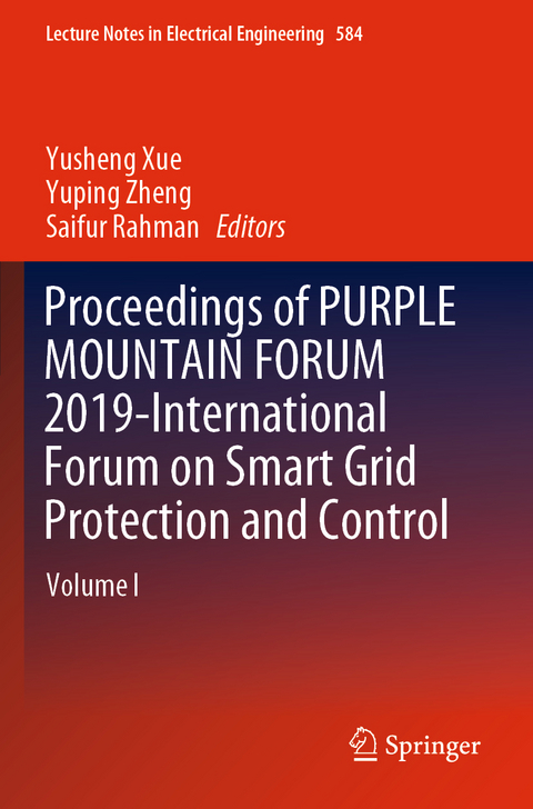 Proceedings of PURPLE MOUNTAIN FORUM 2019-International Forum on Smart Grid Protection and Control - 