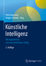 Künstliche Intelligenz - Buxmann, Peter; Schmidt, Holger