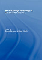 The Routledge Anthology of Renaissance Drama - 