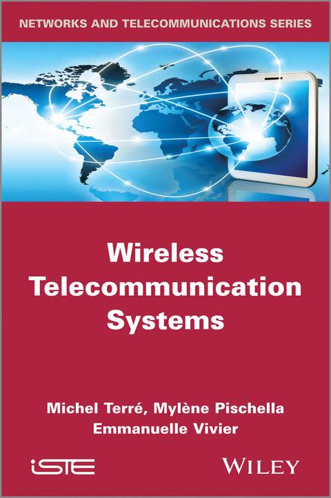 Wireless Telecommunication Systems - Michel Terre, Mylène Pischella, Emmanuelle Vivier