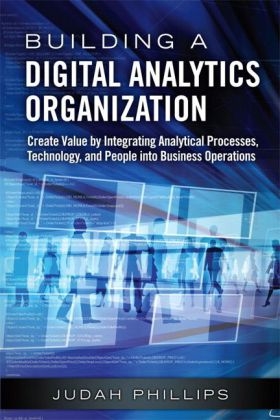 Building a Digital Analytics Organization -  Judah Phillips