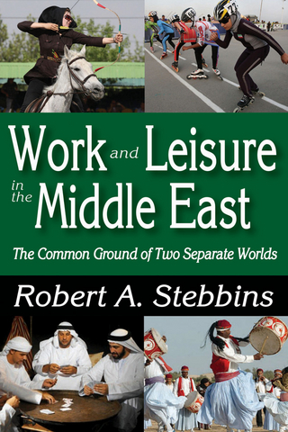 Work and Leisure in the Middle East - Robert A. Stebbins