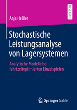 Stochastische Leistungsanalyse von Lagersystemen - Anja Heßler