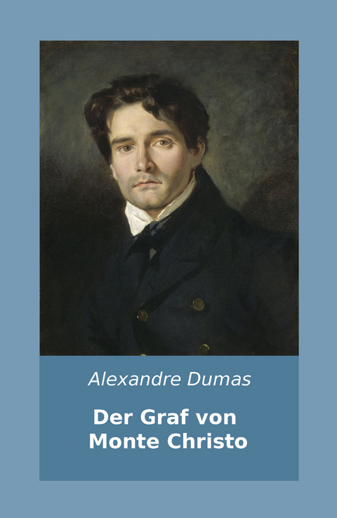 Der Graf von Monte Christo - Alexandre Dumas