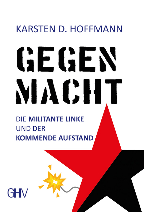 Gegenmacht - Karsten D. Hoffmann